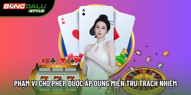Phạm vi cho phép được áp dụng miễn trừ trách nhiệm