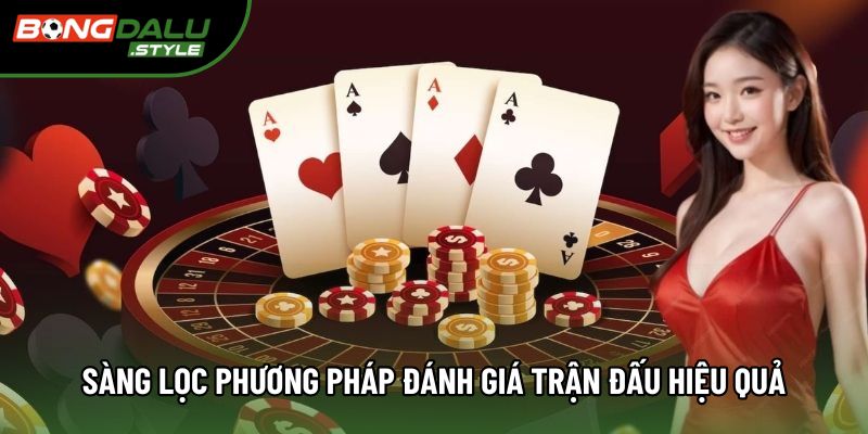 Sàng lọc phương pháp đánh giá trận đấu hiệu quả